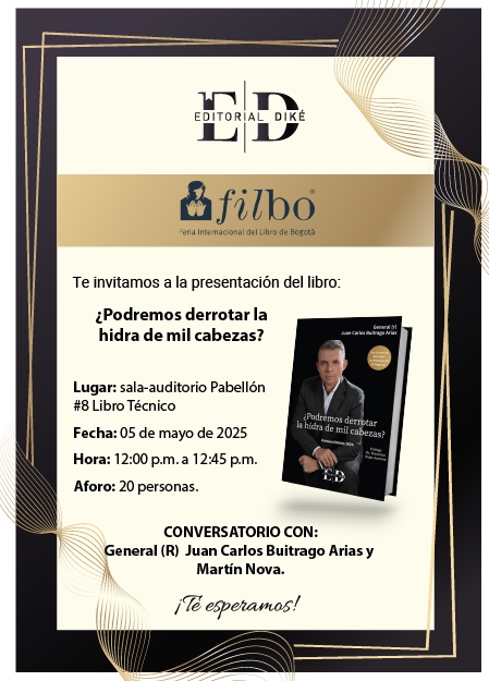 ¿Podremos derrotar la hidra de mil cabezas? General (r) Juan Carlos Buitrago Arias presenta su nuevo libro en la FILBo 2025 ¿Podremos derrotar la hidra de mil cabezas? General (r) Juan Carlos Buitrago Arias presenta su nuevo libro en la FILBo 2025