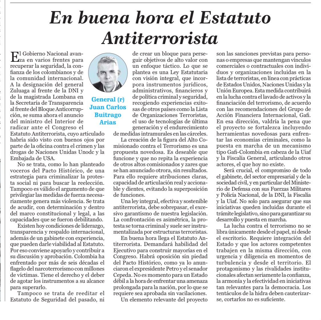 En buena hora el Estatuto Antiterrorista – General (r) Juan Carlos Buitrago Arias En buena hora el Estatuto Antiterrorista – General (r) Juan Carlos Buitrago Arias